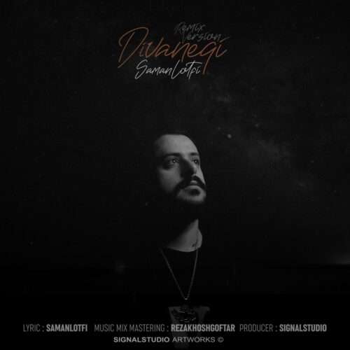 سامان لطفی ریمیکس دیوانگی - دانلود آهنگ جدید