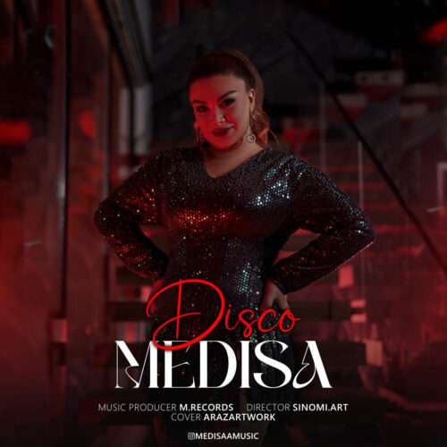مدیسا دیسکو - دانلود آهنگ جدید